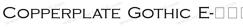 Copperplate Gothic E字体转换